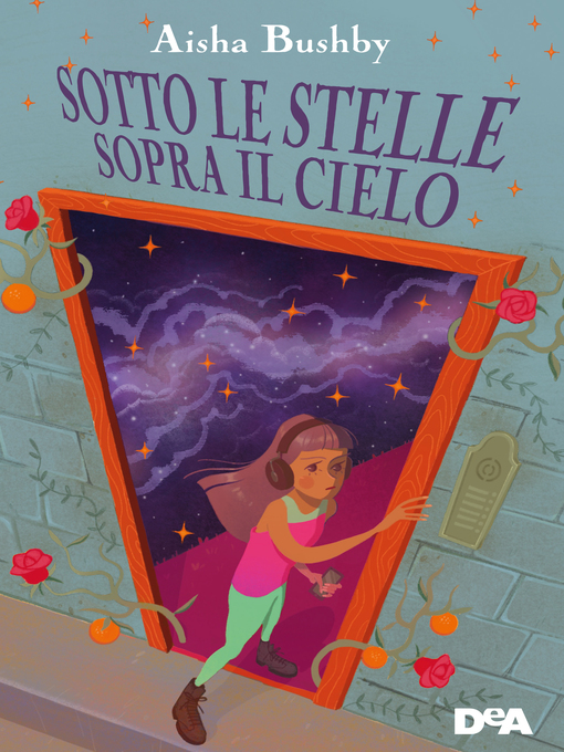 Title details for Sotto le stelle, sopra il cielo by Aisha Bushby - Available